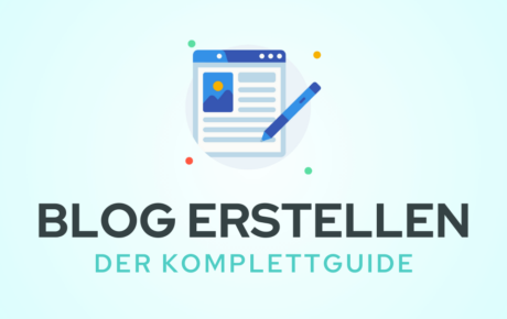 Grafik mit der Überschrift „BLOG ERSTELLEN“ und dem Untertitel „DER KOMPLETTGUIDE“. Über dem Text befindet sich eine Illustration eines Blog-Beitrags mit einem Stift, der das Schreiben symbolisiert. Der Hintergrund ist hellblau mit dezenten, bunten Akzenten.